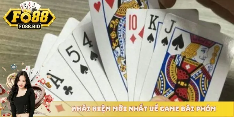 Cách Đọc Bài Phỏm Nhanh Thắng Người Chơi Nên Áp Dụng  2 Khái niệm mới nhất về game bài phỏm