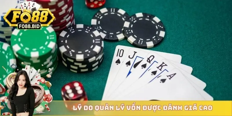 Mẹo Quản Lý Vốn Khi Đánh Liêng Hiệu Quả Cho Newbie  2 Lý do quản lý vốn được đánh giá cao
